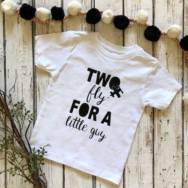 TWO Fly for a Little Guy/Birthday Tee or Bodysuit/Toddler Tee